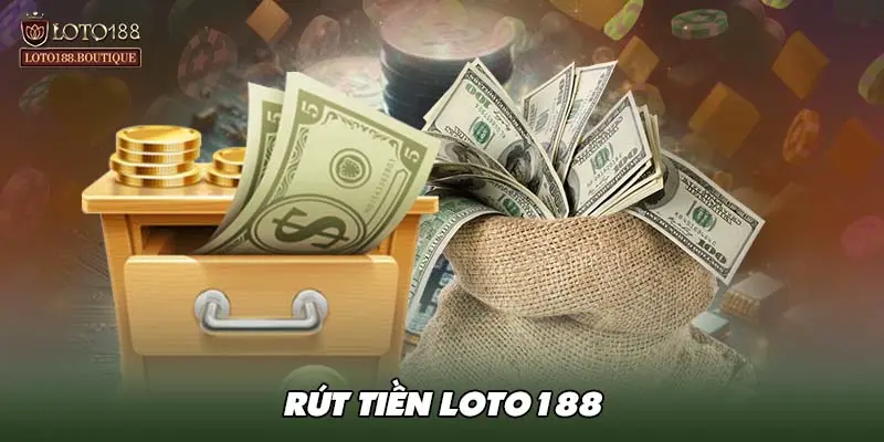 Rút tiền loto188