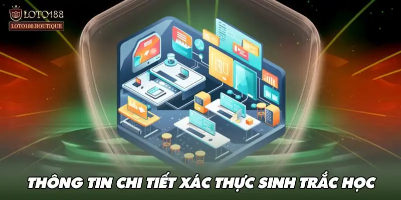 Thông tin chi tiết việc xác thực sinh trắc học tài khoản ngân hàng